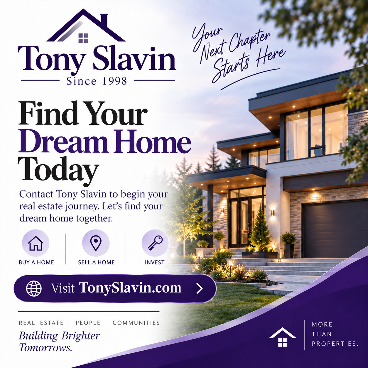 Tony Slavin real estate square advertisement: Find Your Dream Home Today. Visit TonySlavin.com